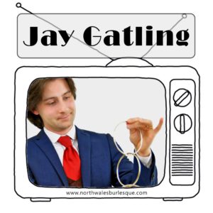 jay-gatling-north-wales-burlesque-cabaret