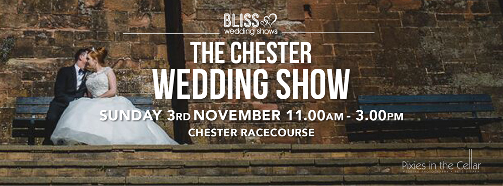 Chester Wedding Show Sunday 3rd November 2019