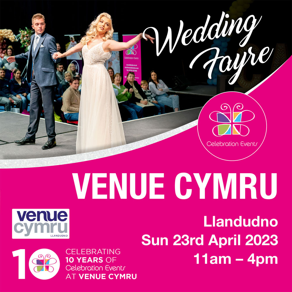 Venue Cymru Wedding Fayre in Llandudno. Sunday 23rd of April 2023. Celebrating 10 years of Celebration Events at Venue Cymru.