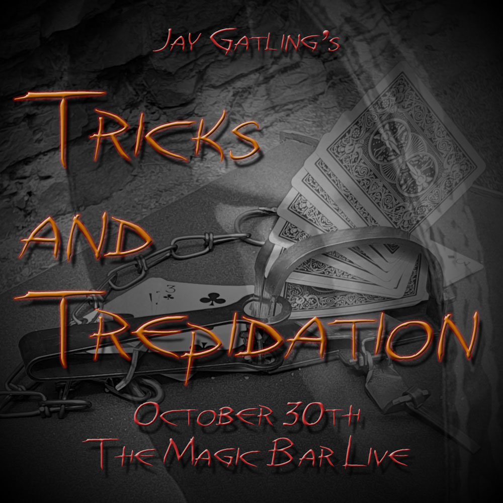 Poster for "Tricks and Trepidation" - 30th of October at The Magic Bar Live